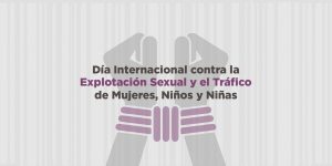 Jornada de sensibilización: Día internacional contra la explotación sexual y el tráfico de personas