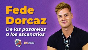 Hecho en Mar del Plata: Fede Dorcaz, de las grandes pasarelas a su carrera musical
